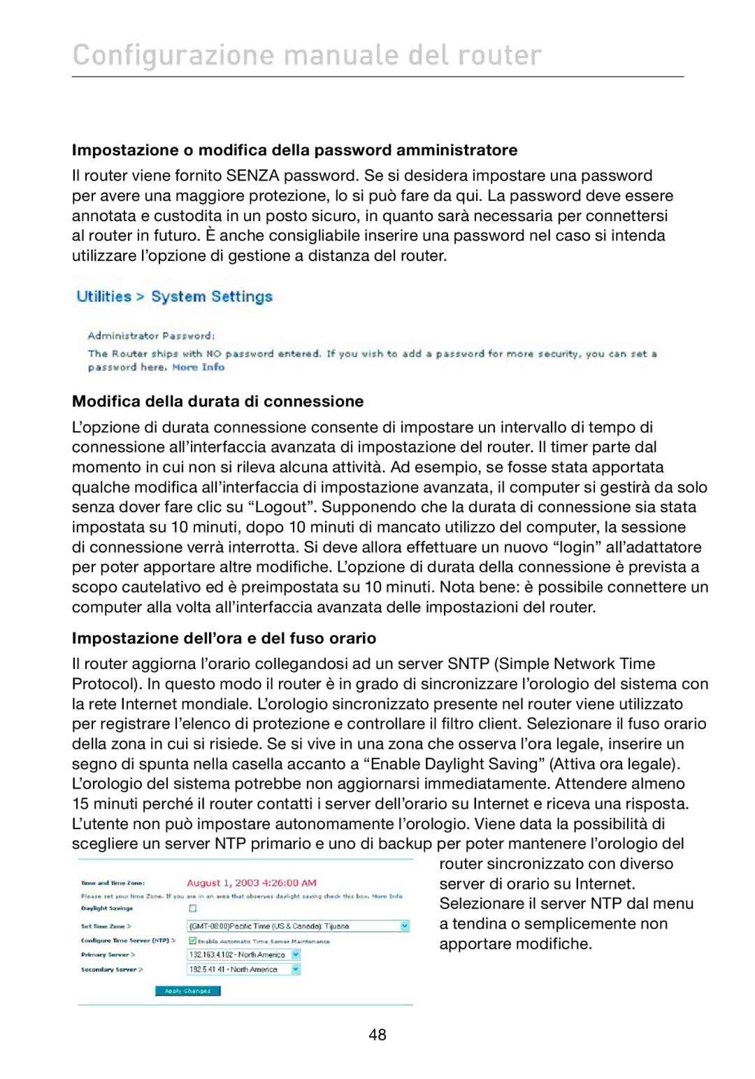 Belkin F5D7632EA4A user manual Impostazione o modifica della password amministratore, Modifica della durata di connessione 