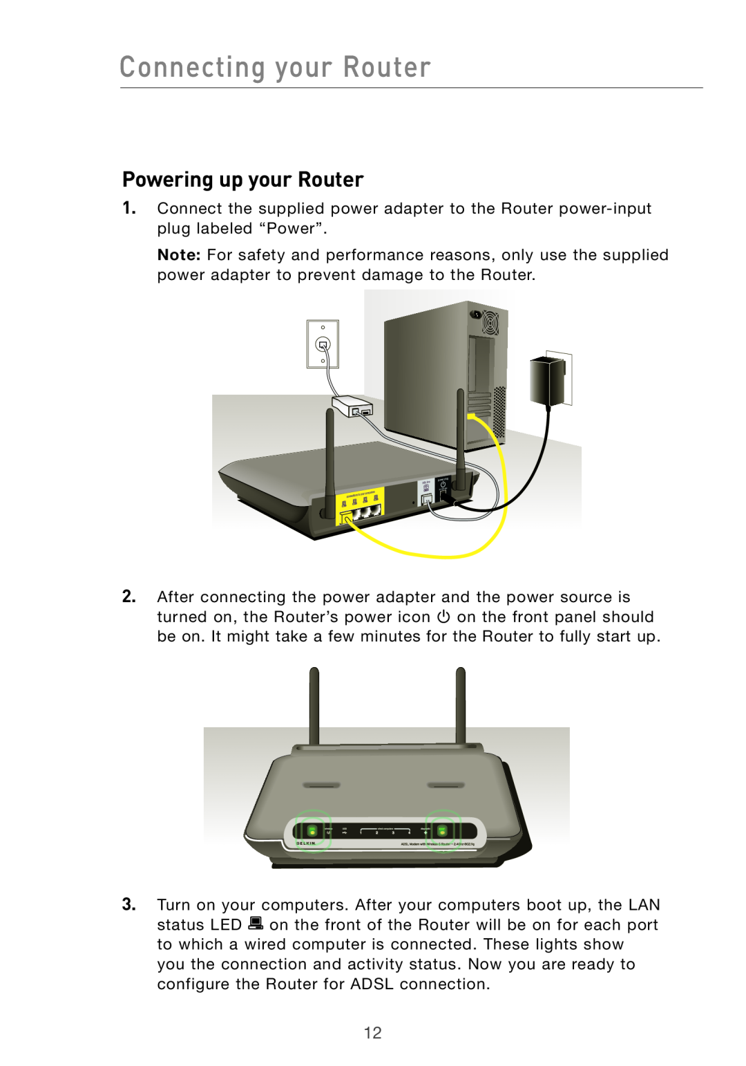 Belkin F5D7632UK4 user manual Powering up your Router, Connecting your Router 