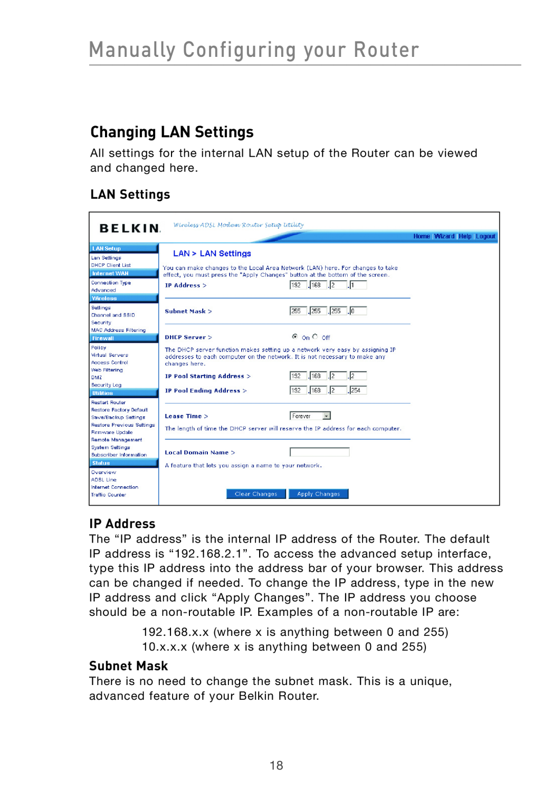 Belkin F5D7632UK4 user manual Changing LAN Settings, LAN Settings IP Address, Subnet Mask, Manually Configuring your Router 