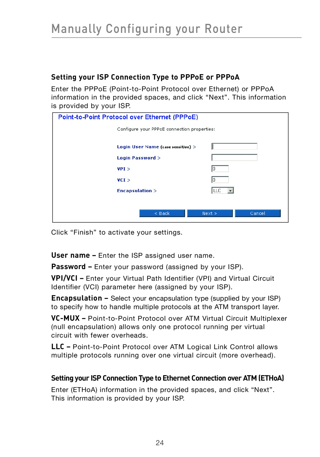 Belkin F5D7632UK4 user manual Setting your ISP Connection Type to PPPoE or PPPoA, Manually Configuring your Router 