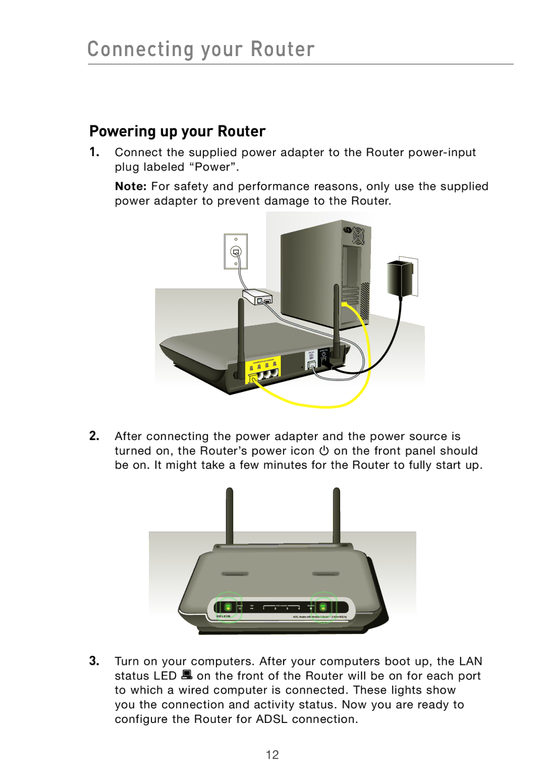 Belkin F5D7632UK4 user manual Powering up your Router 