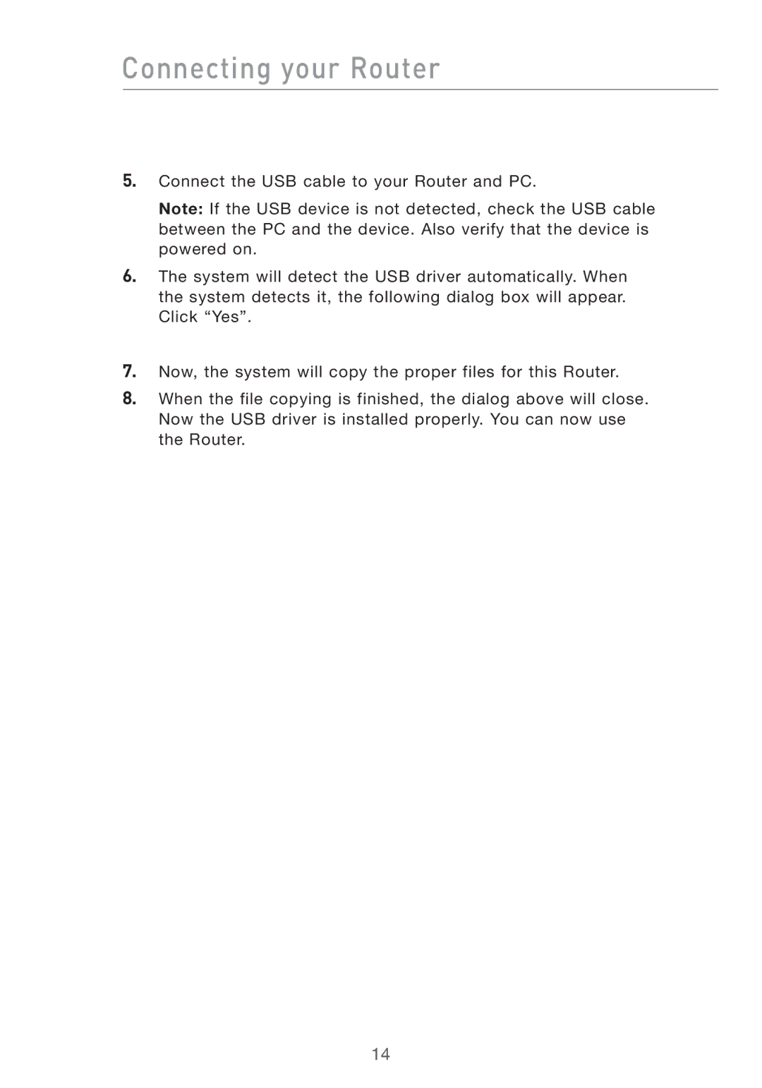 Belkin F5D7632UK4 user manual Connecting your Router 