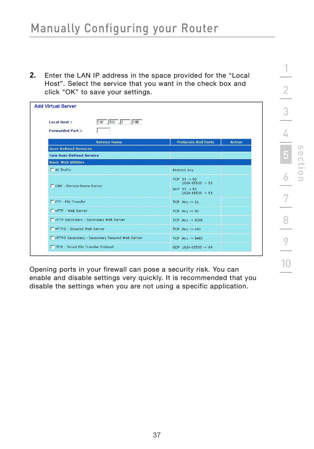 Belkin F5D7632UK4 user manual Manually Configuring your Router 