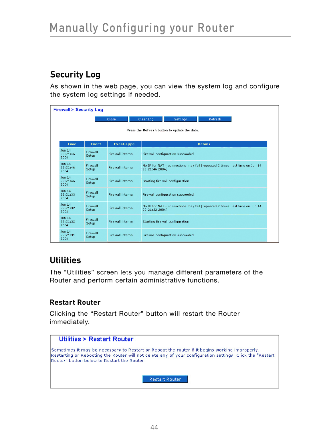 Belkin F5D7632UK4 user manual Security Log, Utilities, Restart Router 