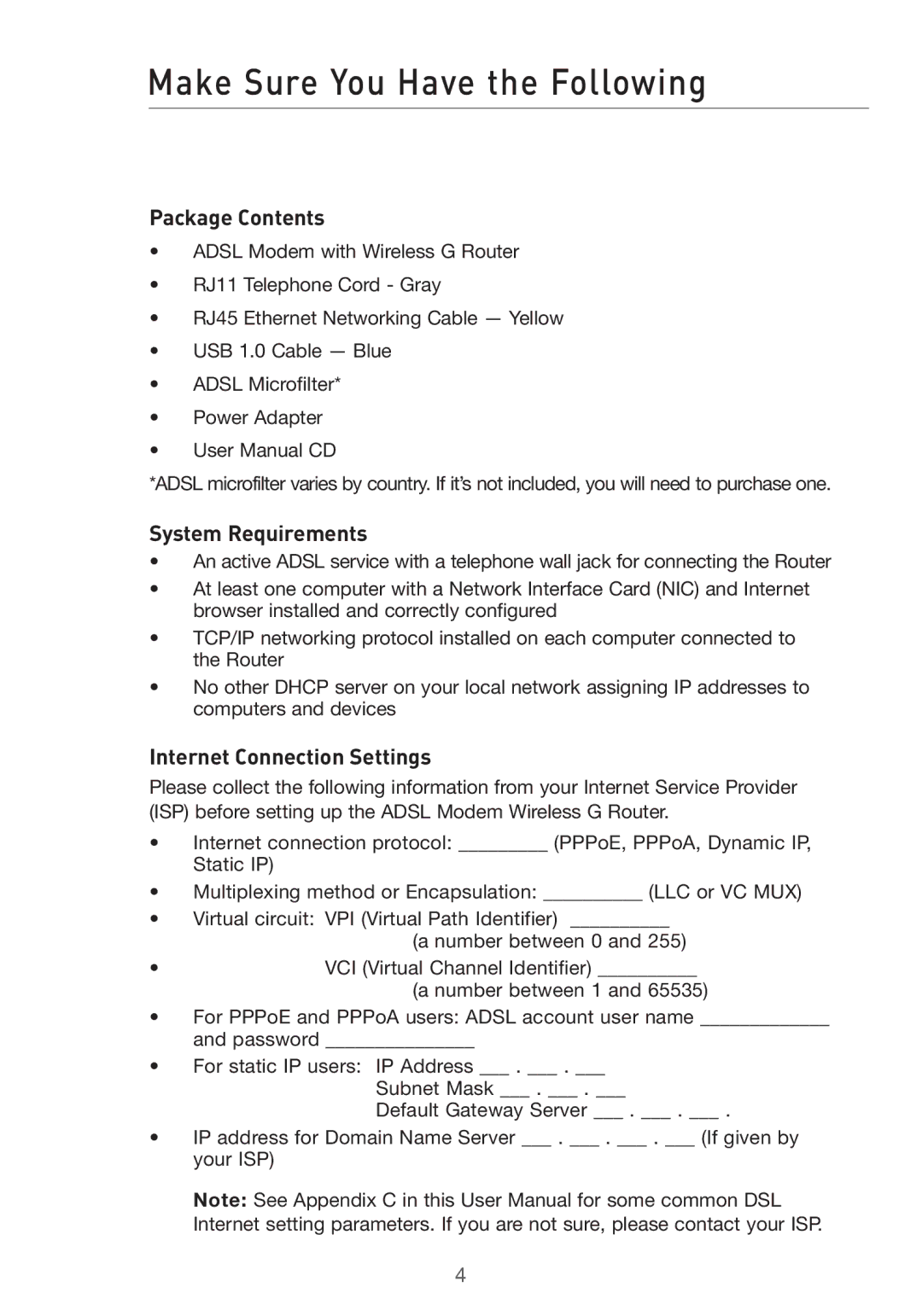 Belkin F5D7632UK4 Make Sure You Have the Following, Package Contents, System Requirements, Internet Connection Settings 