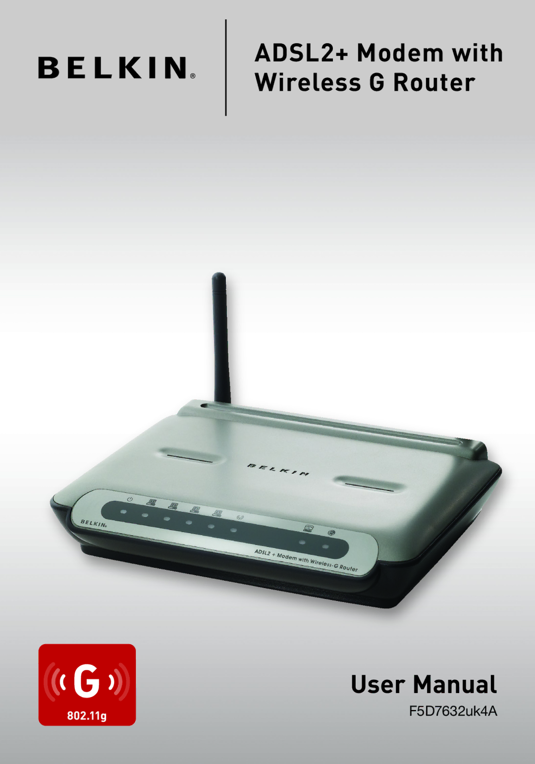 Belkin F5D7632uk4A user manual ADSL2+ Modem with Wireless G Router 