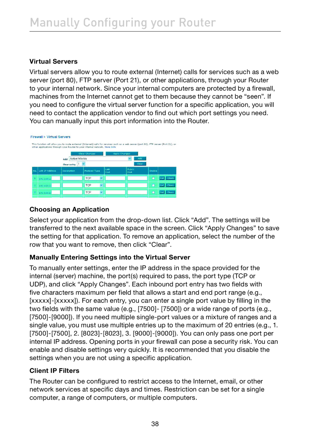 Belkin F5D7632uk4A user manual Virtual Servers, Choosing an Application, Manually Entering Settings into the Virtual Server 