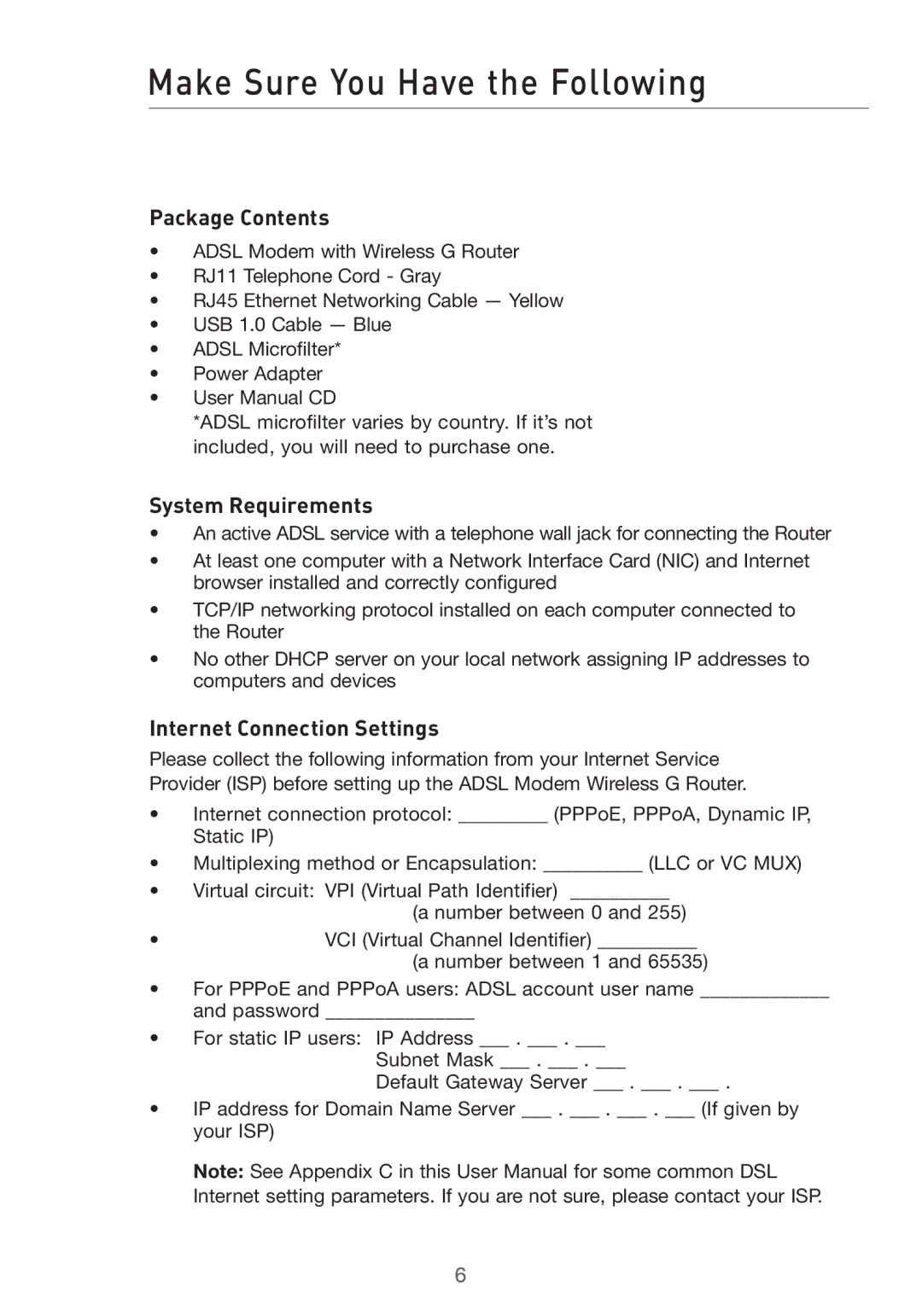 Belkin F5D7632uk4v3000 user manual Make Sure You Have the Following, Package Contents, System Requirements 