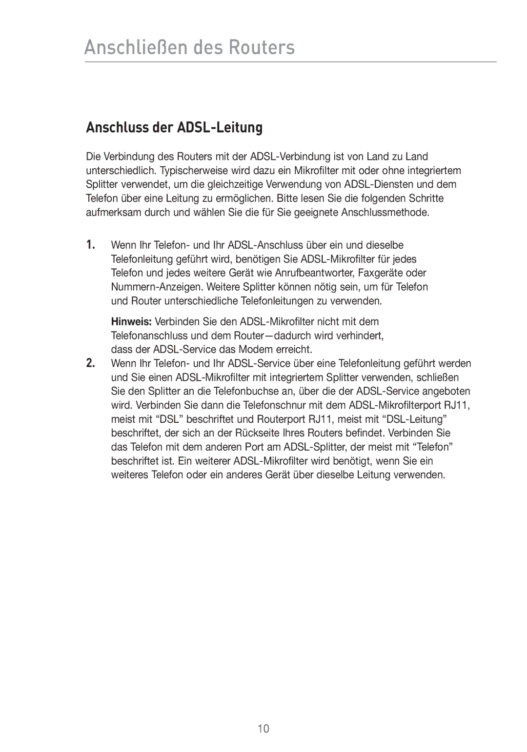 Belkin F5D7633UK4 manual Anschließen des Routers, Anschluss der ADSL-Leitung 