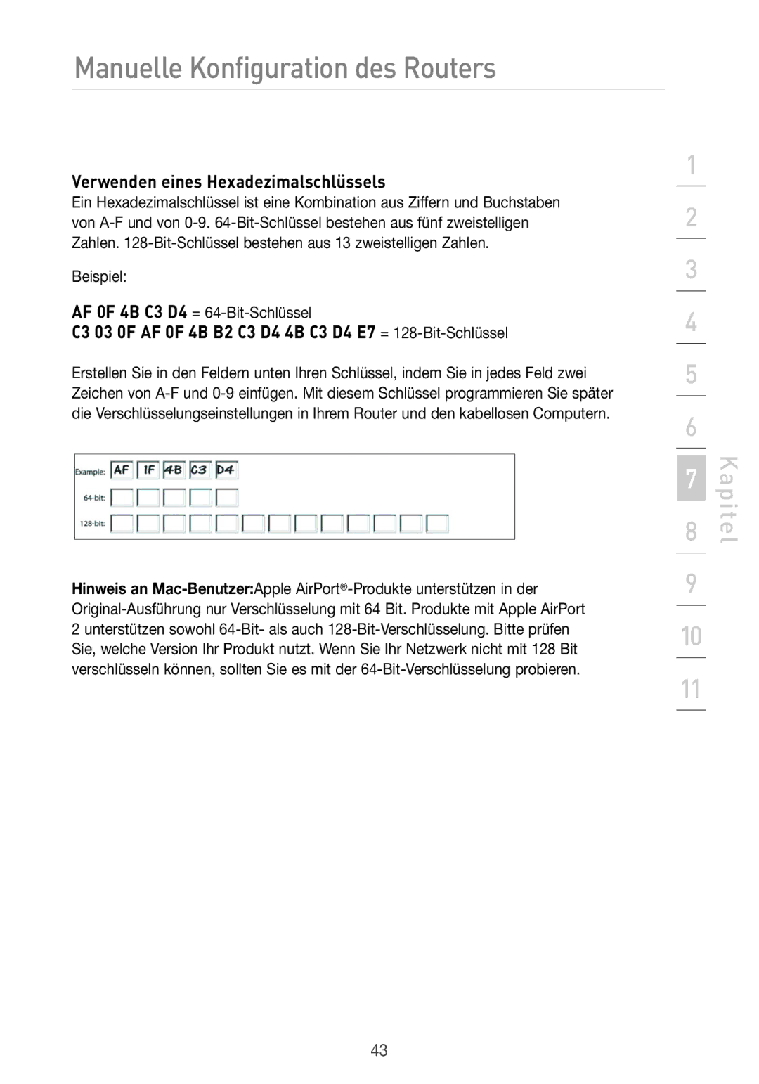 Belkin F5D7633UK4 manual Verwenden eines Hexadezimalschlüssels, C3 03 0F AF 0F 4B B2 C3 D4 4B C3 D4 E7 = 128-Bit-Schlüssel 