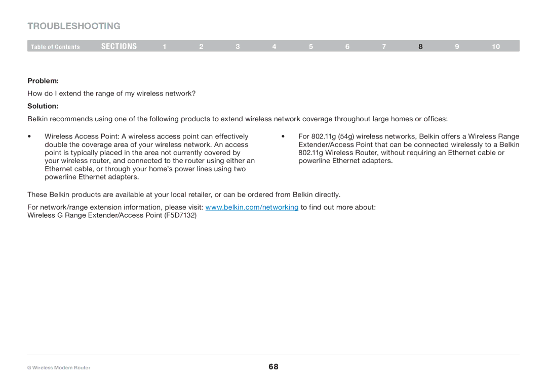 Belkin F5D7634-4A-H user manual How do I extend the range of my wireless network? 