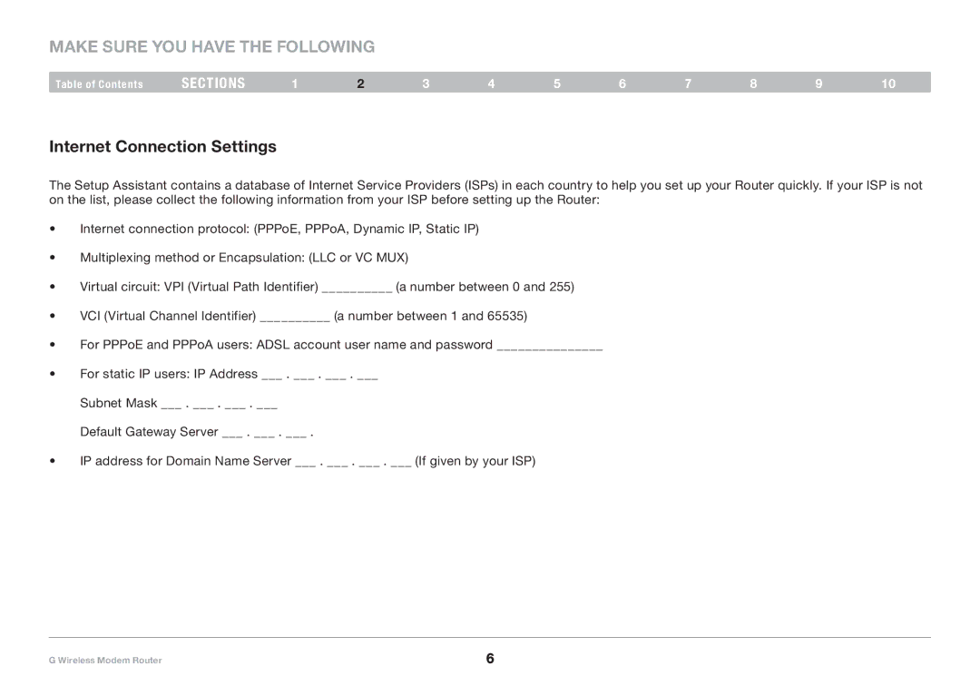 Belkin F5D7634-4A-H user manual Make Sure You Have the Following, Internet Connection Settings 