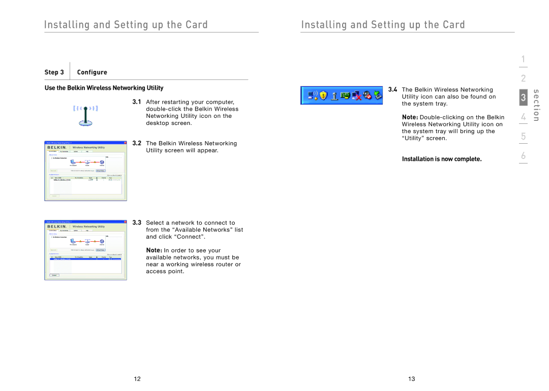 Belkin F5D8011 user manual Step Configure Use the Belkin Wireless Networking Utility, Installation is now complete 