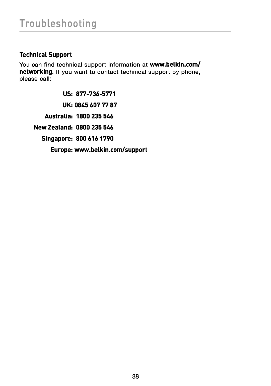 Belkin F5D8013 user manual Technical Support, US UK 0845 607 77 Australia 1800 235 New Zealand 0800 235, Singapore 800 616 