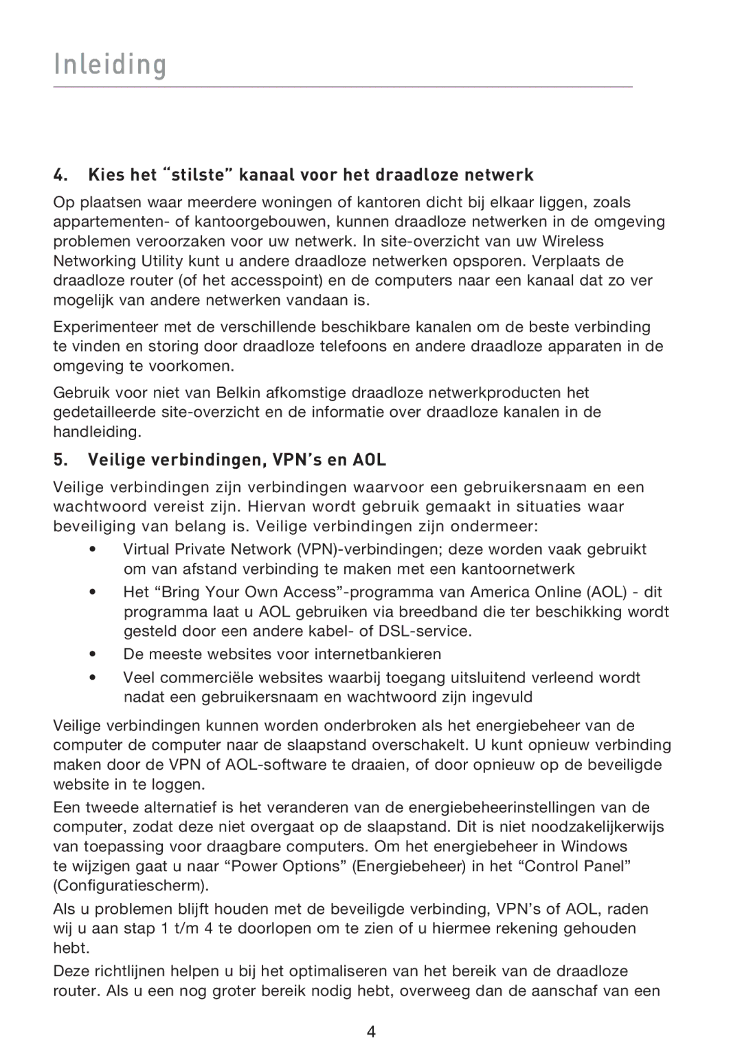 Belkin F5D8013EA user manual Kies het stilste kanaal voor het draadloze netwerk, Veilige verbindingen, VPN’s en AOL 