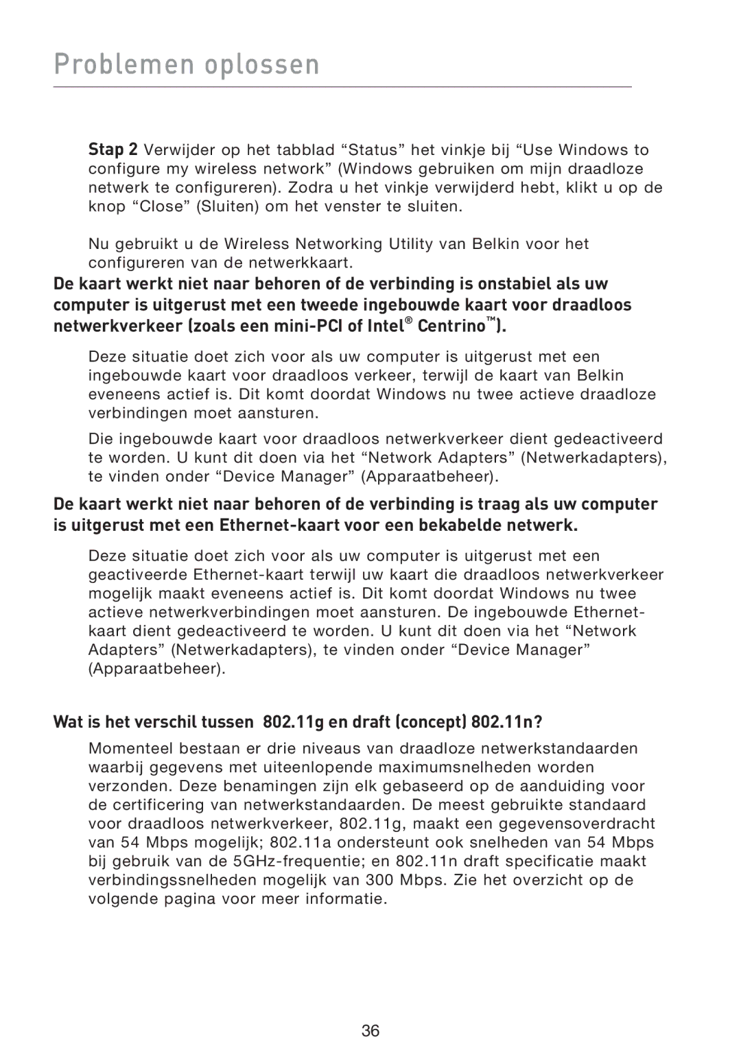 Belkin F5D8013EA user manual Wat is het verschil tussen 802.11g en draft concept 802.11n? 