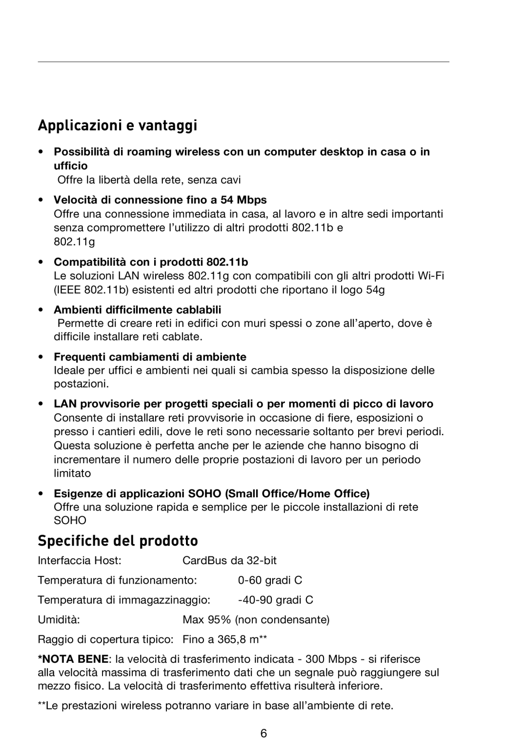 Belkin F5D8013EA user manual Applicazioni e vantaggi, Specifiche del prodotto 