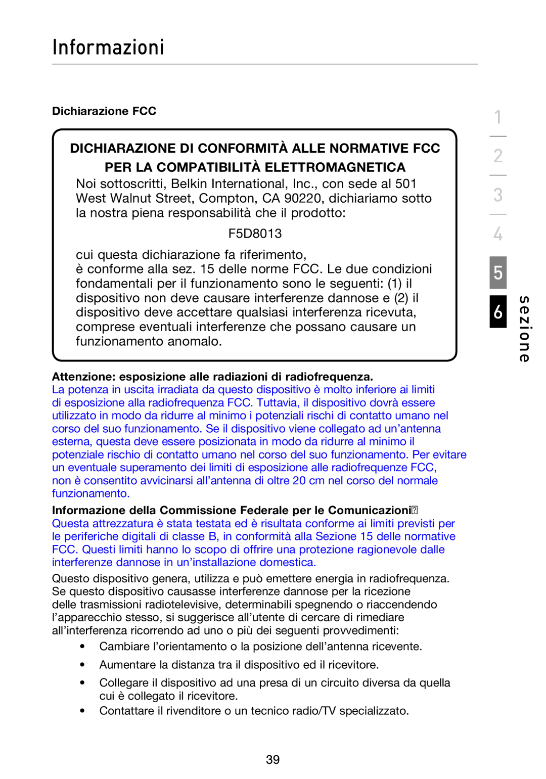 Belkin F5D8013EA user manual Informazioni, Dichiarazione FCC, Attenzione esposizione alle radiazioni di radiofrequenza 