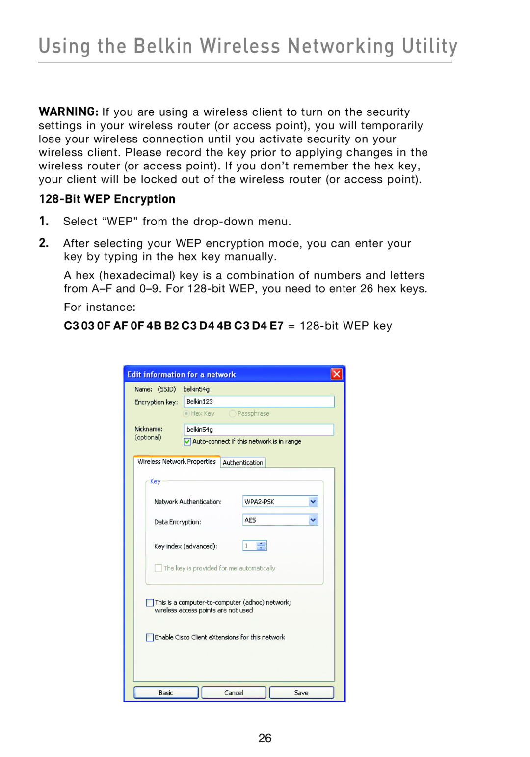 Belkin F5D8013EA user manual C3 03 0F AF 0F 4B B2 C3 D4 4B C3 D4 E7 = 128-bit WEP key 