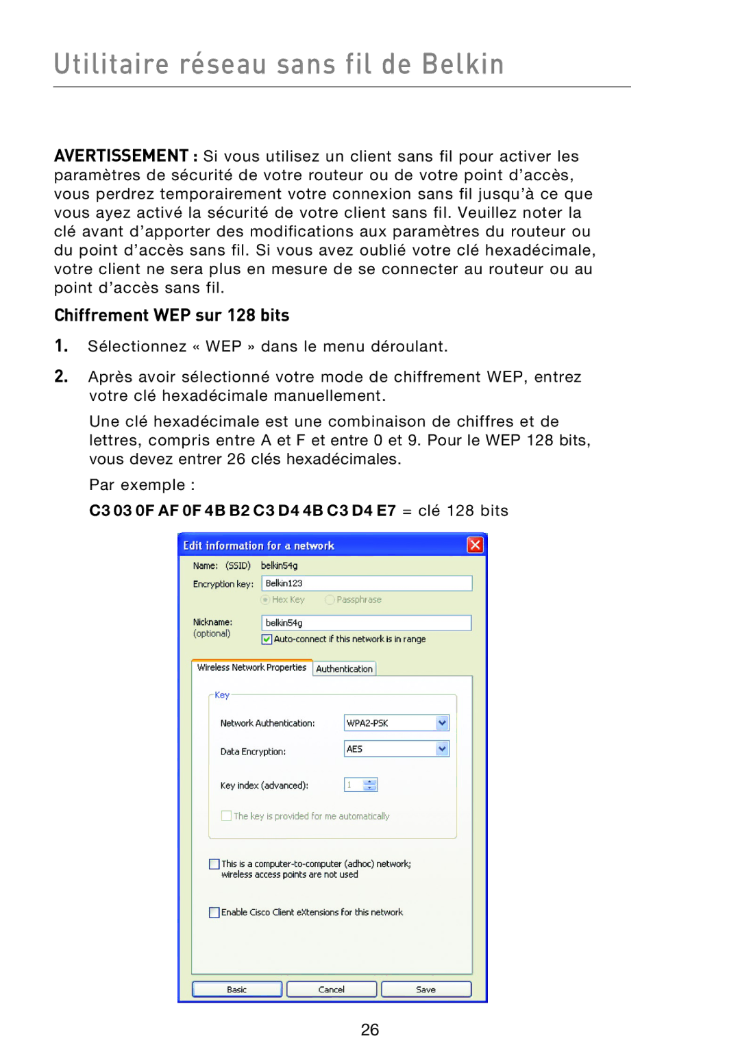 Belkin F5D8013EA user manual Chiffrement WEP sur 128 bits, C3 03 0F AF 0F 4B B2 C3 D4 4B C3 D4 E7 = clé 128 bits 