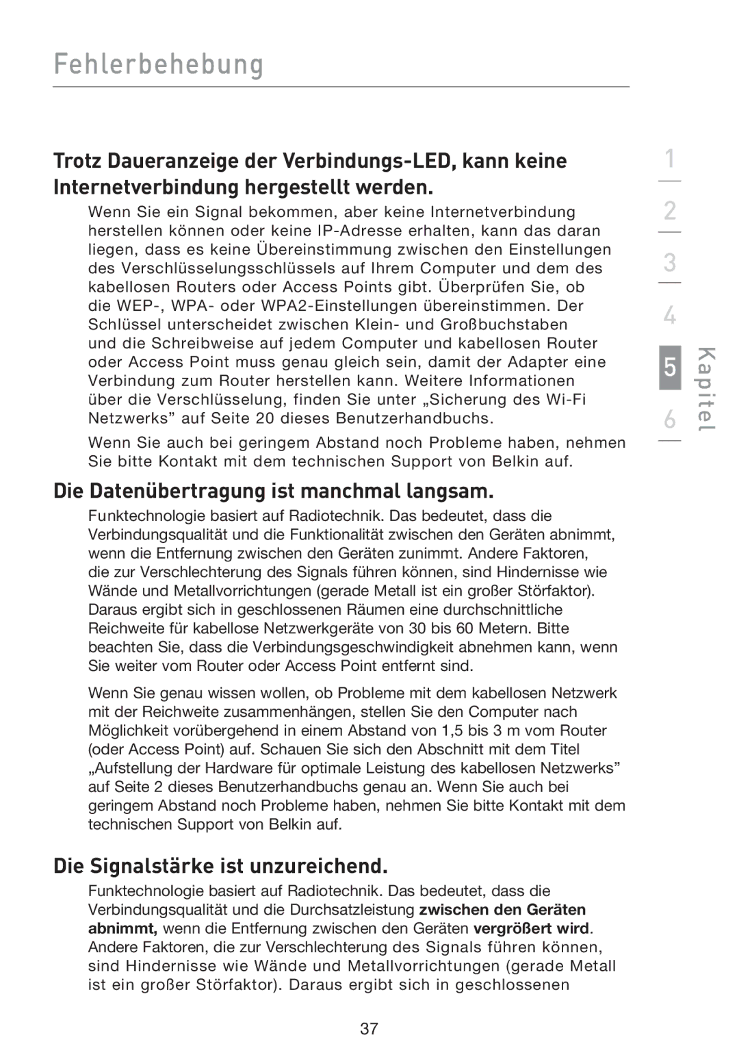 Belkin F5D8053EA user manual Die Datenübertragung ist manchmal langsam, Die Signalstärke ist unzureichend 