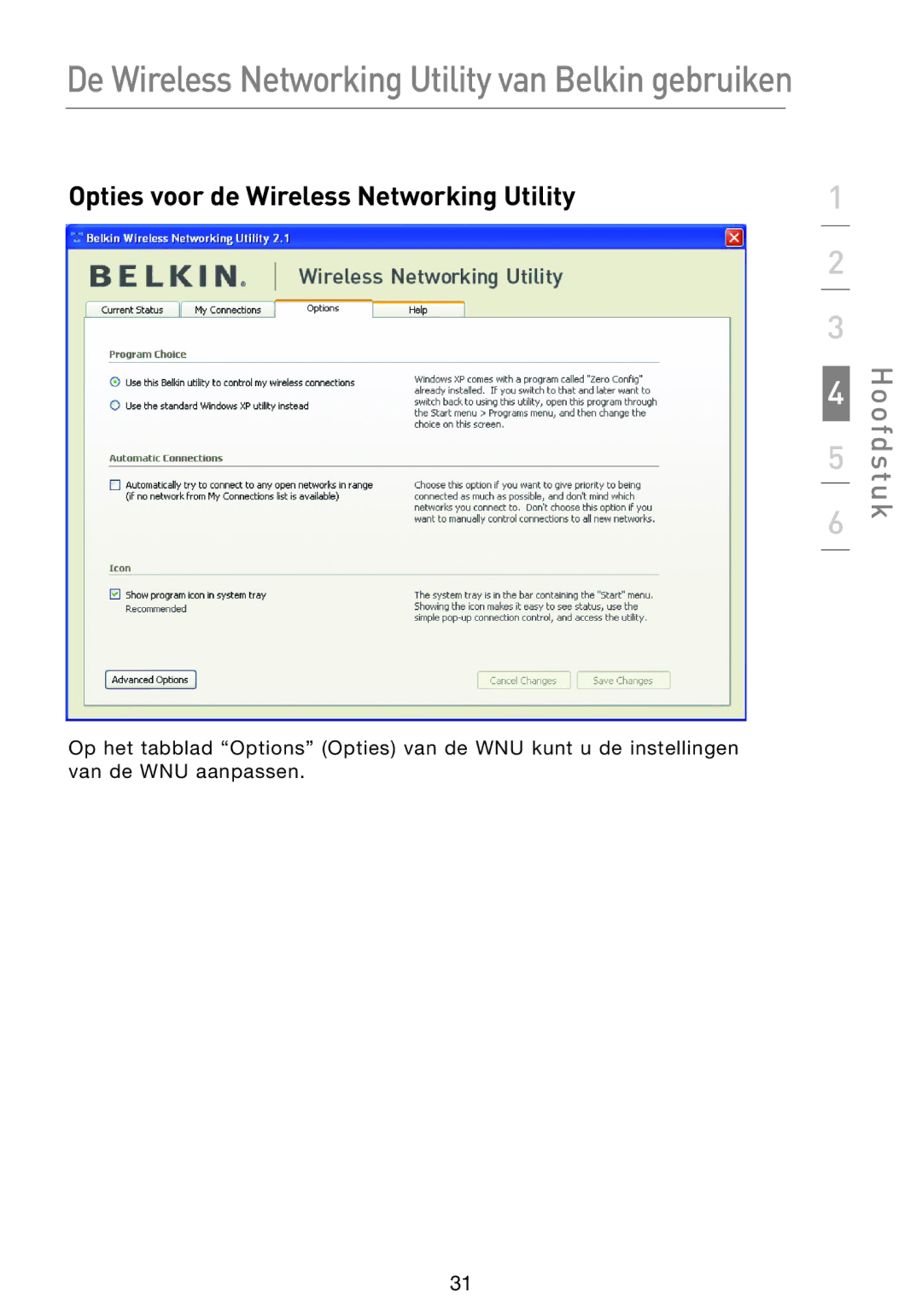 Belkin F5D8053EA user manual Opties voor de Wireless Networking Utility 