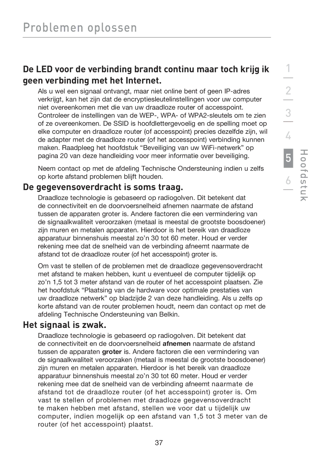 Belkin F5D8053EA user manual De gegevensoverdracht is soms traag, Het signaal is zwak 