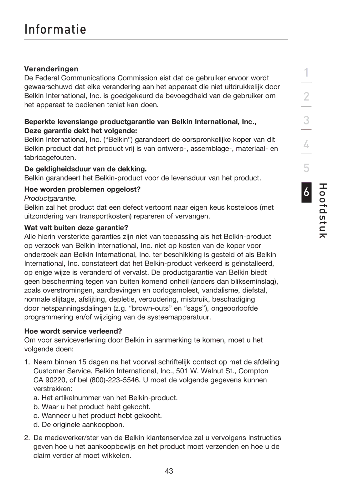 Belkin F5D8053EA user manual Veranderingen, De geldigheidsduur van de dekking, Hoe worden problemen opgelost? 