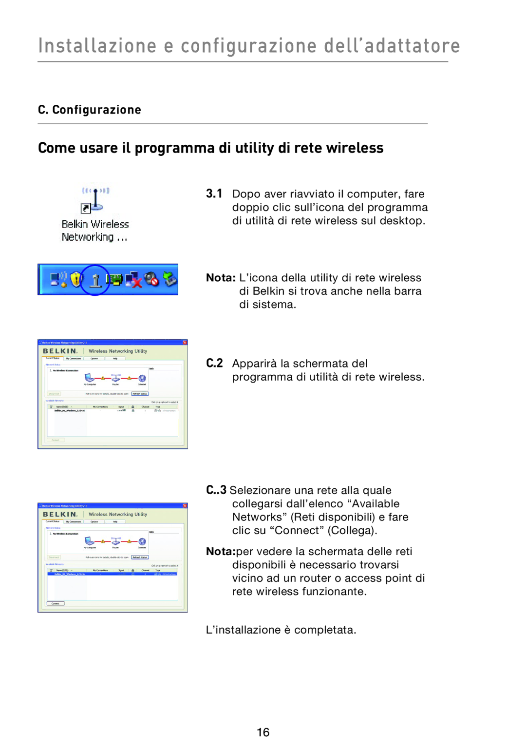 Belkin F5D8053EA user manual Come usare il programma di utility di rete wireless, Configurazione 