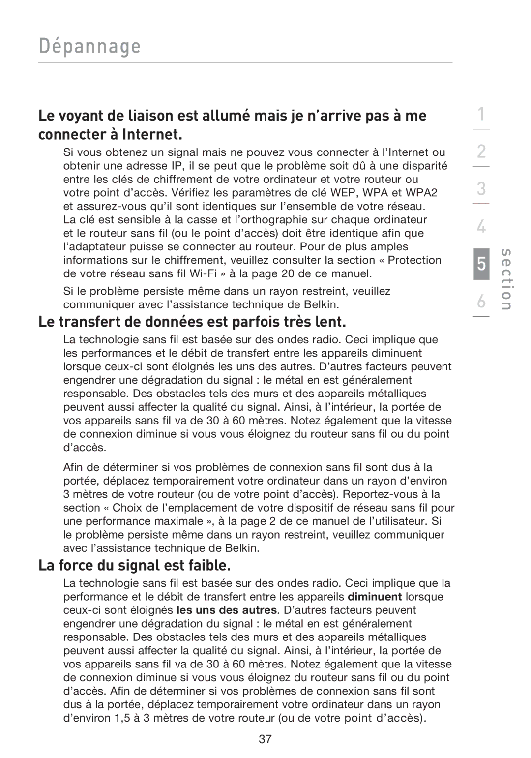 Belkin F5D8053EA user manual Le transfert de données est parfois très lent, La force du signal est faible 