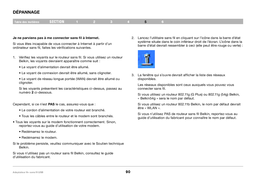 Belkin F5D8055tt, PM00730tt user manual Dépannage, Je ne parviens pas à me connecter sans fil à Internet 