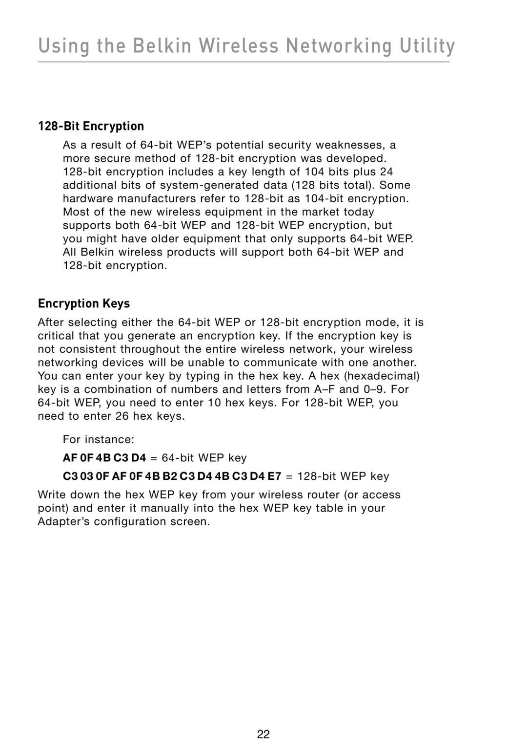 Belkin F5D8073 user manual Bit Encryption, Encryption Keys, C3 03 0F AF 0F 4B B2 C3 D4 4B C3 D4 E7 = 128-bit WEP key 