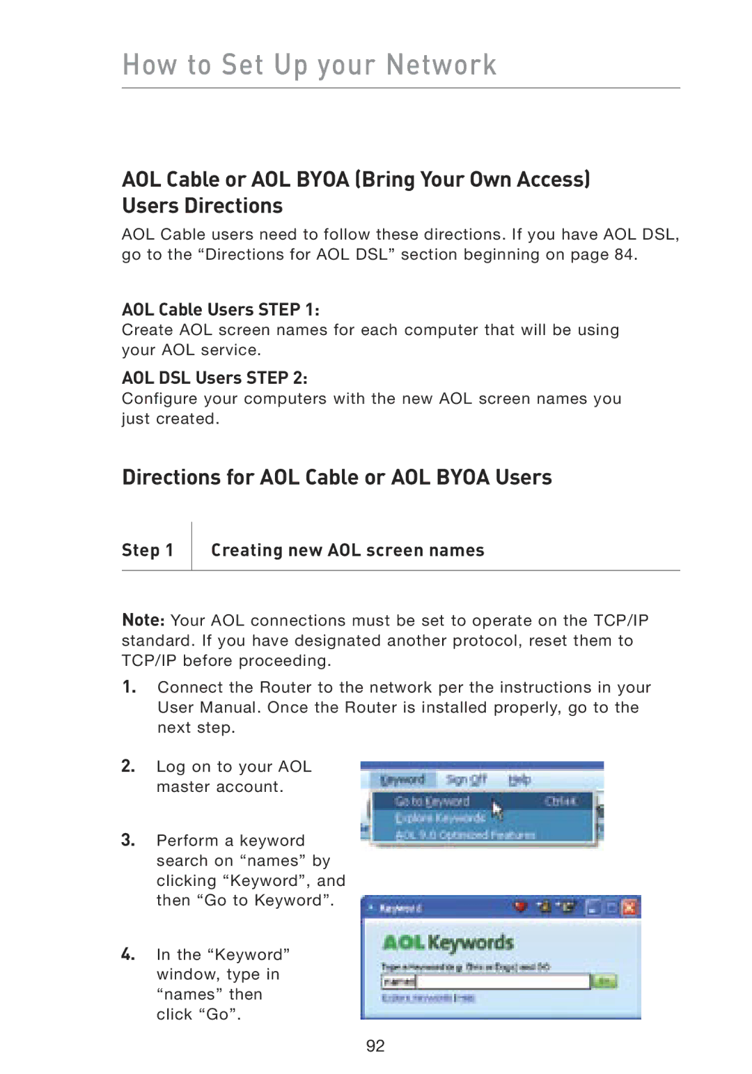 Belkin F5D8230-4 manual Directions for AOL Cable or AOL Byoa Users, AOL Cable Users Step, AOL DSL Users Step 