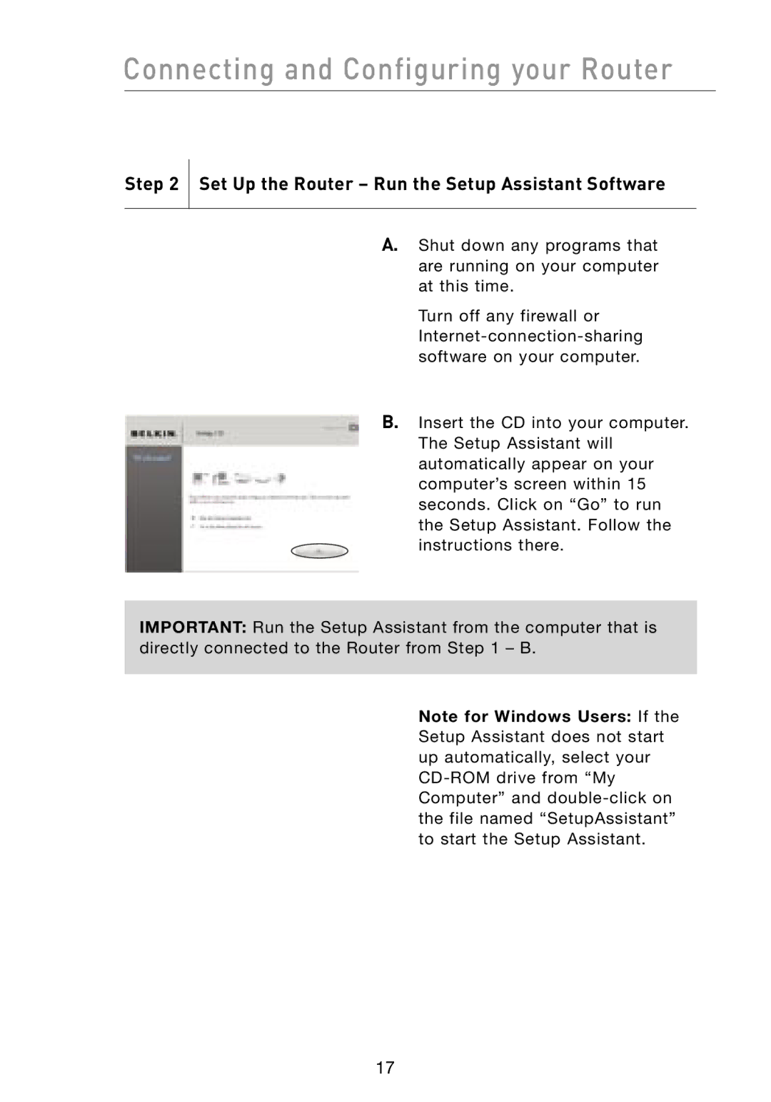 Belkin F5D8231-4 Connecting and Configuring your Router, Step Set Up the Router Run the Setup Assistant Software 