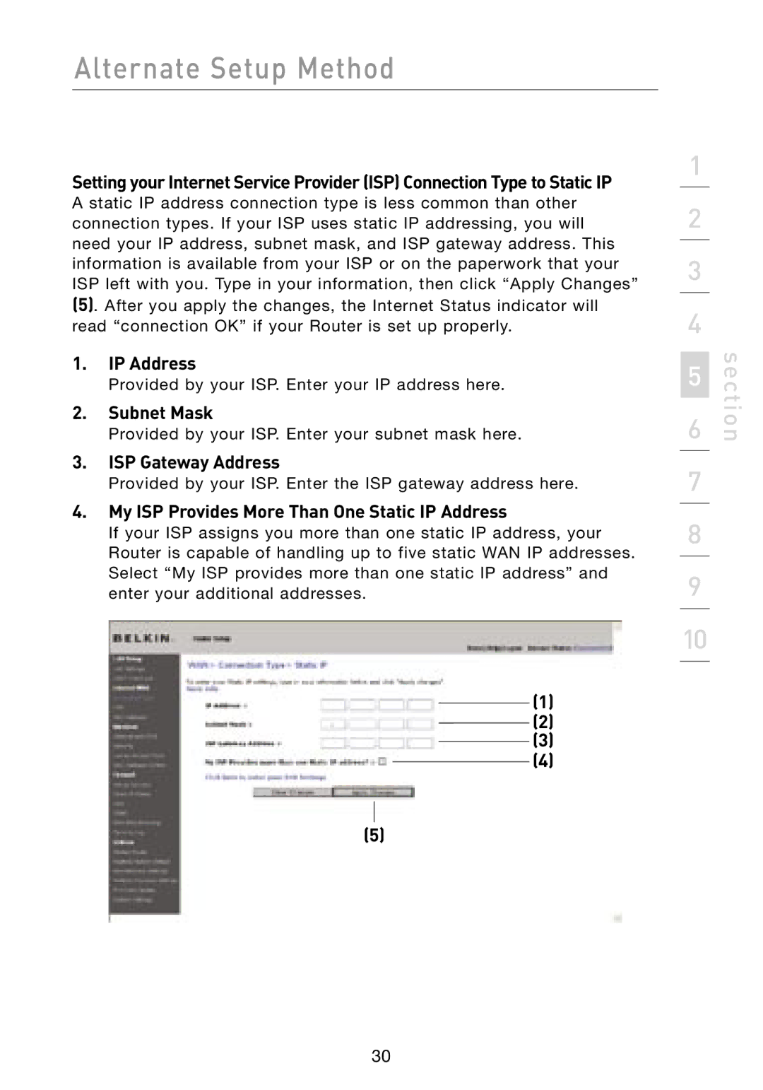 Belkin F5D8231-4 user manual Subnet Mask, ISP Gateway Address, My ISP Provides More Than One Static IP Address 