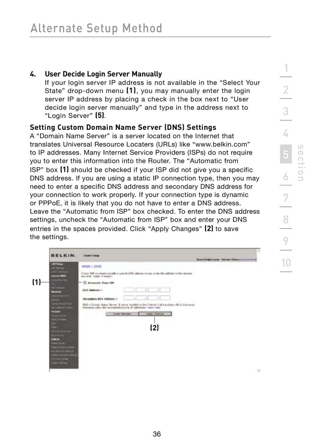 Belkin F5D8231-4 user manual User Decide Login Server Manually, Setting Custom Domain Name Server DNS Settings 