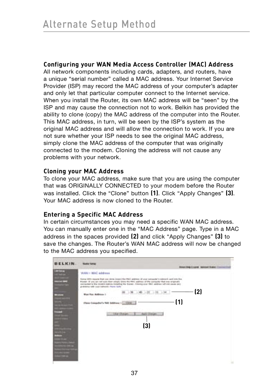 Belkin F5D8231-4 user manual Configuring your WAN Media Access Controller MAC Address, Cloning your MAC Address 