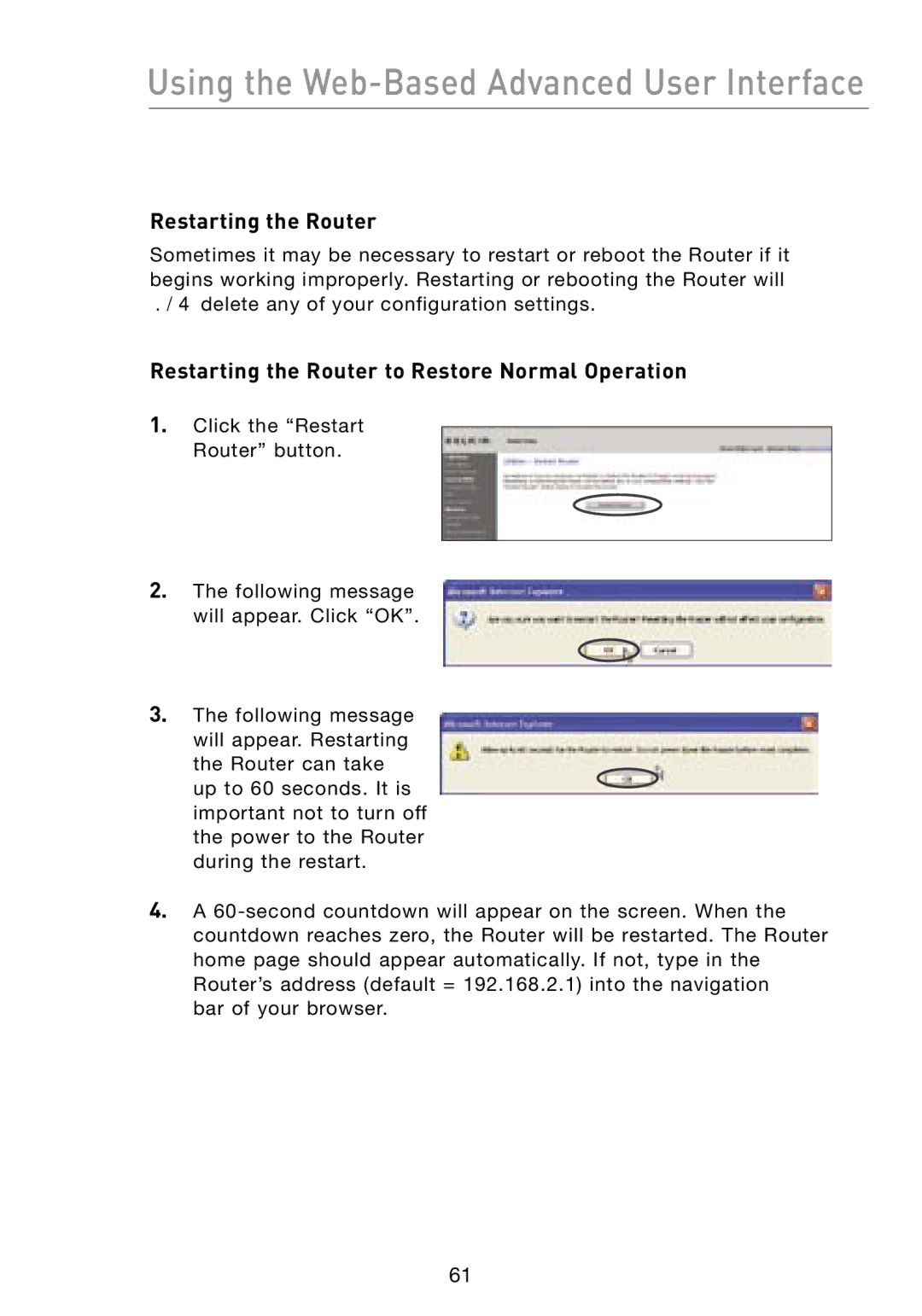 Belkin F5D8231-4 user manual Restarting the Router to Restore Normal Operation 