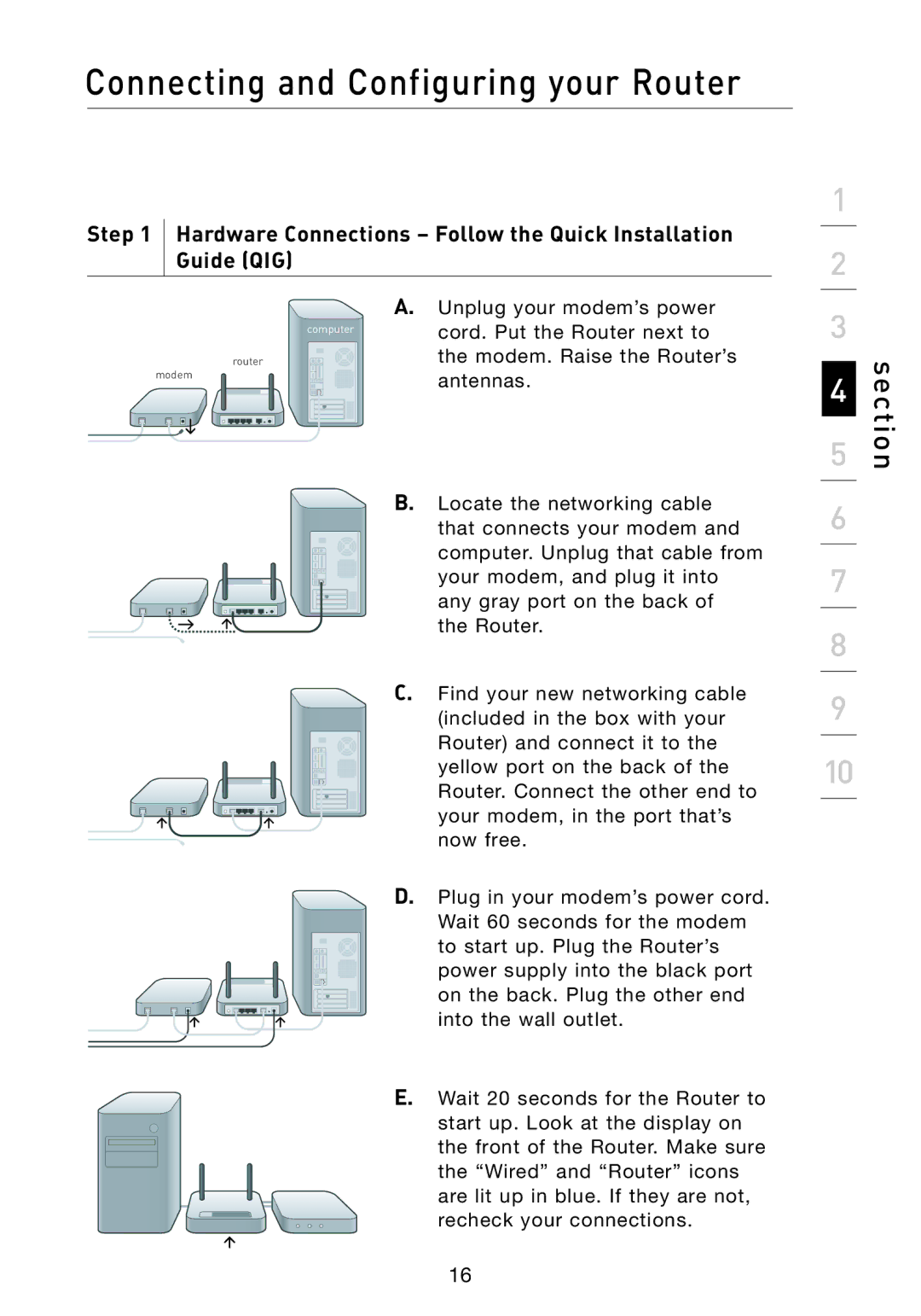 Belkin F5D8233-4 user manual Hardware Connections Follow the Quick Installation Guide QIG 