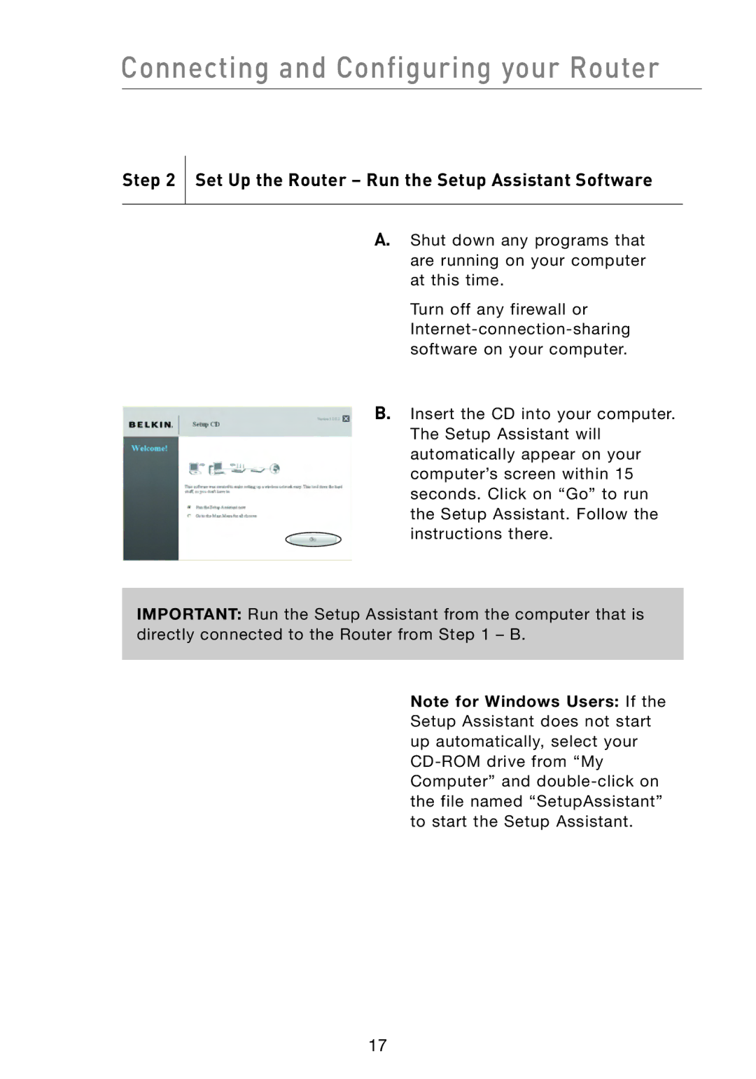 Belkin F5D8233-4 user manual Connecting and Configuring your Router, Set Up the Router Run the Setup Assistant Software 