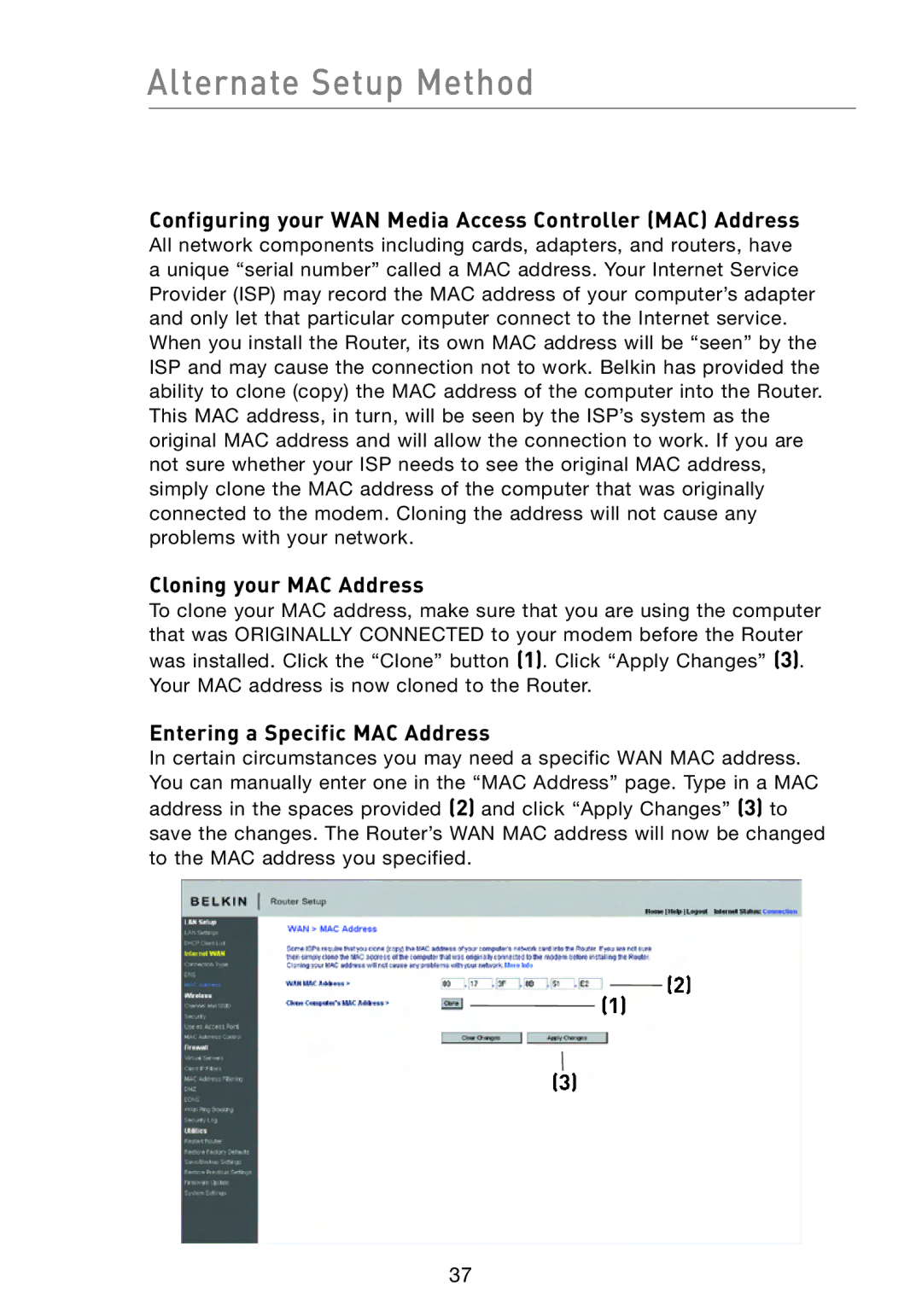 Belkin F5D8233-4 user manual Configuring your WAN Media Access Controller MAC Address, Cloning your MAC Address 