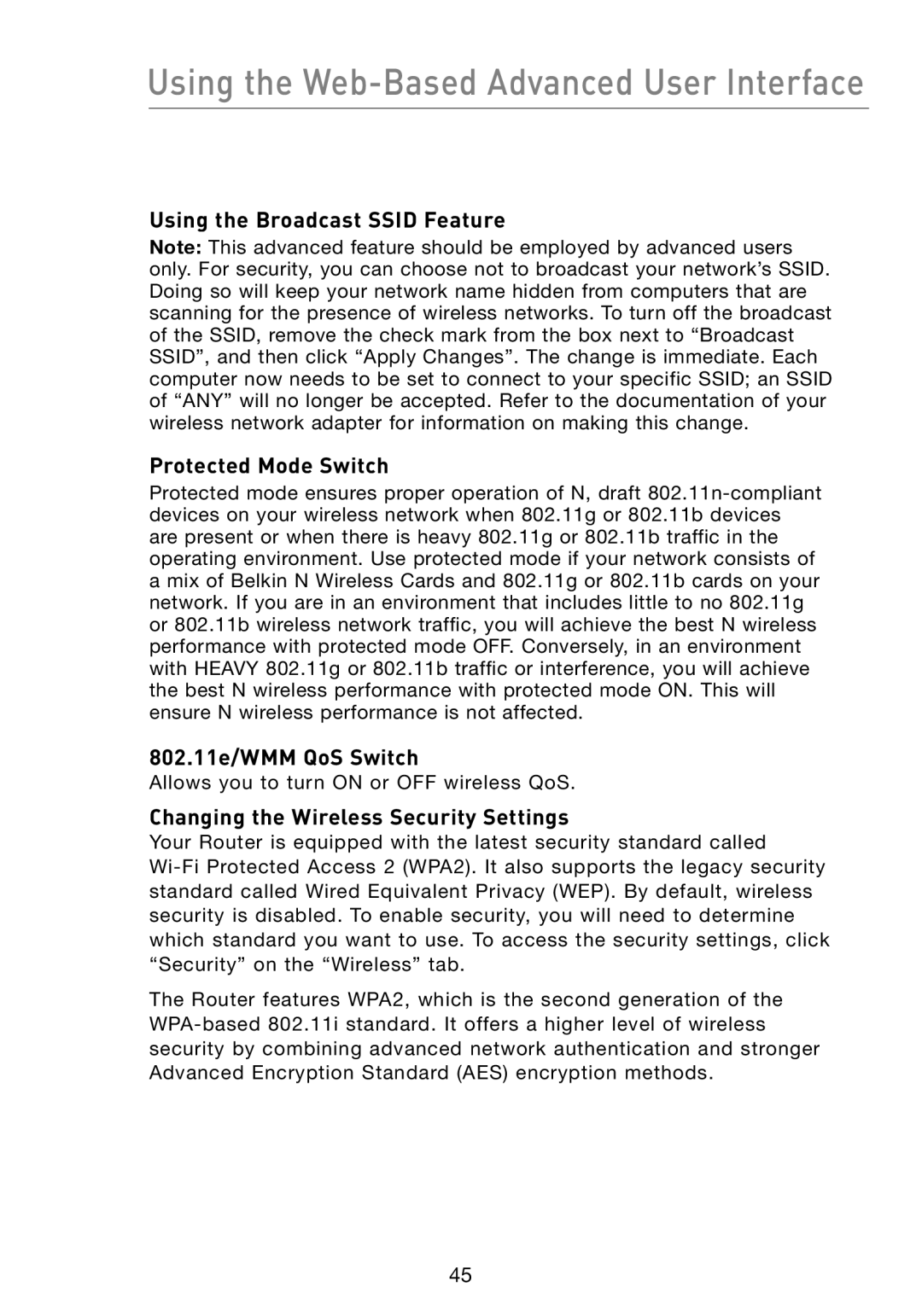 Belkin F5D8233-4 user manual Using the Broadcast Ssid Feature Protected Mode Switch, 802.11e/WMM QoS Switch 