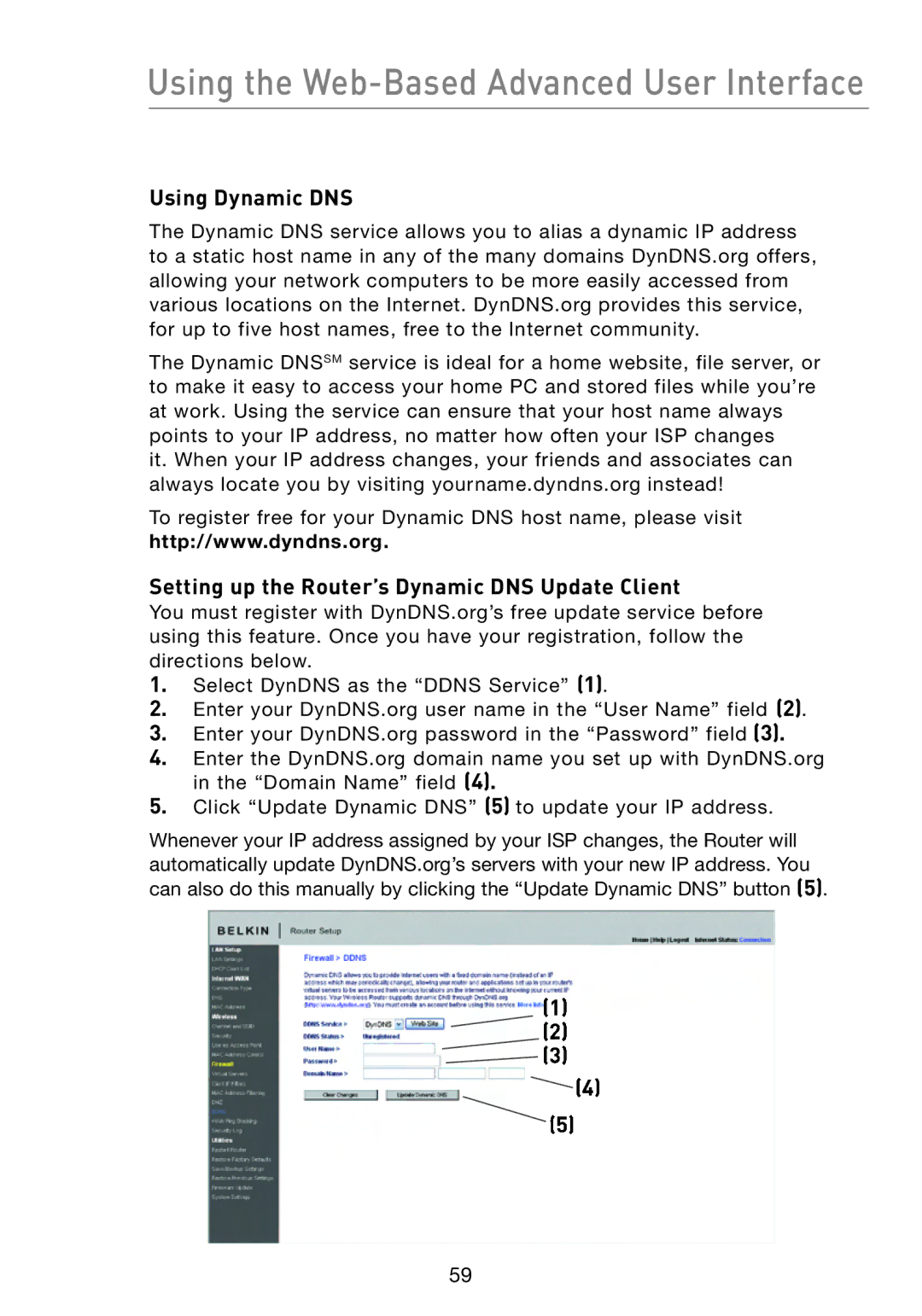 Belkin F5D8233-4 user manual Using Dynamic DNS, Setting up the Router’s Dynamic DNS Update Client 