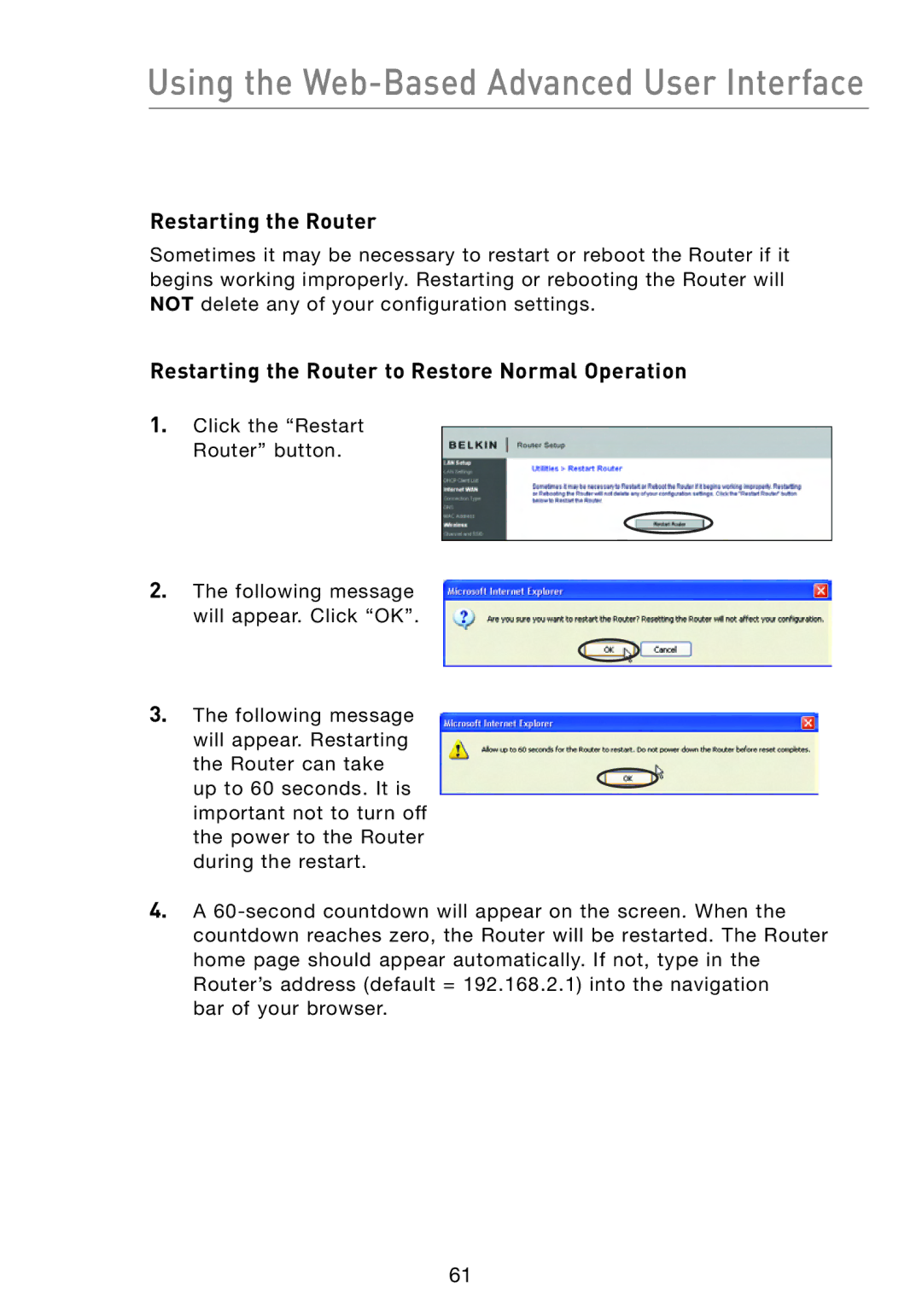 Belkin F5D8233-4 user manual Restarting the Router to Restore Normal Operation 