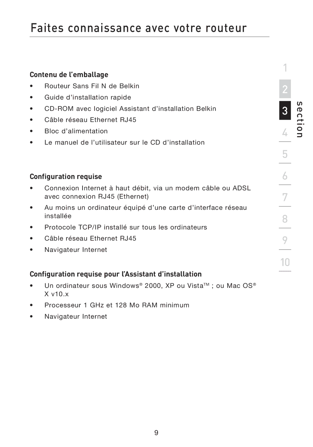 Belkin F5D8233EA4 user manual Faites connaissance avec votre routeur, Contenu de l’emballage, Configuration requise 