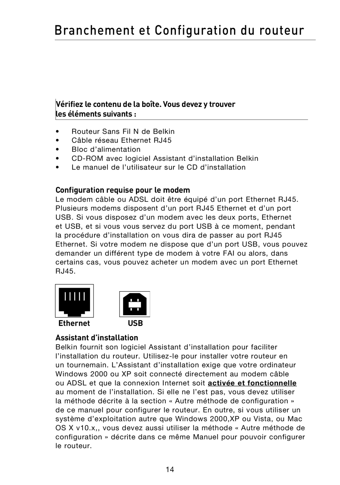 Belkin F5D8233EA4 user manual Branchement et Configuration du routeur, Configuration requise pour le modem 