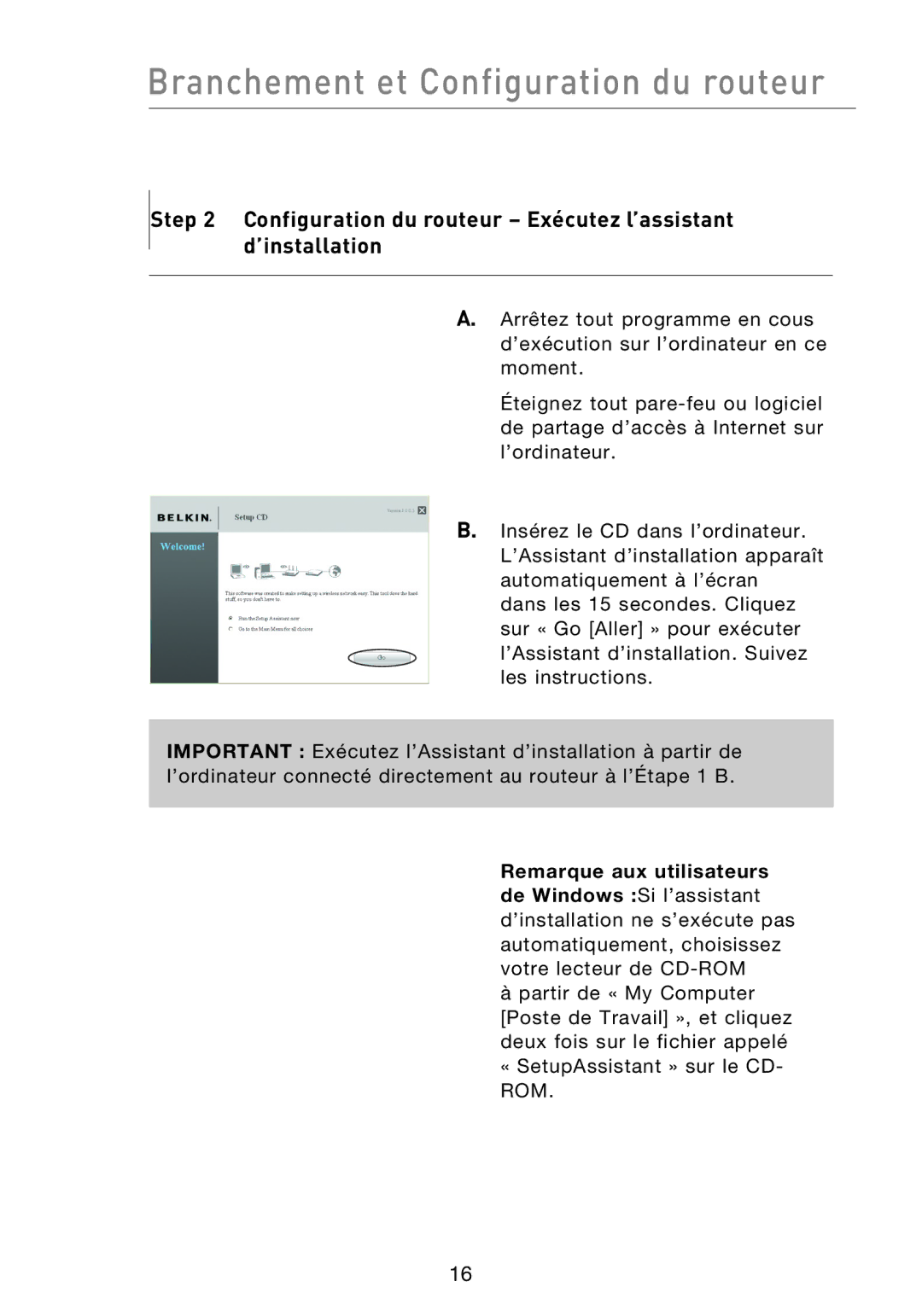 Belkin F5D8233EA4 Branchement et Configuration du routeur, Configuration du routeur Exécutez l’assistant d’installation 