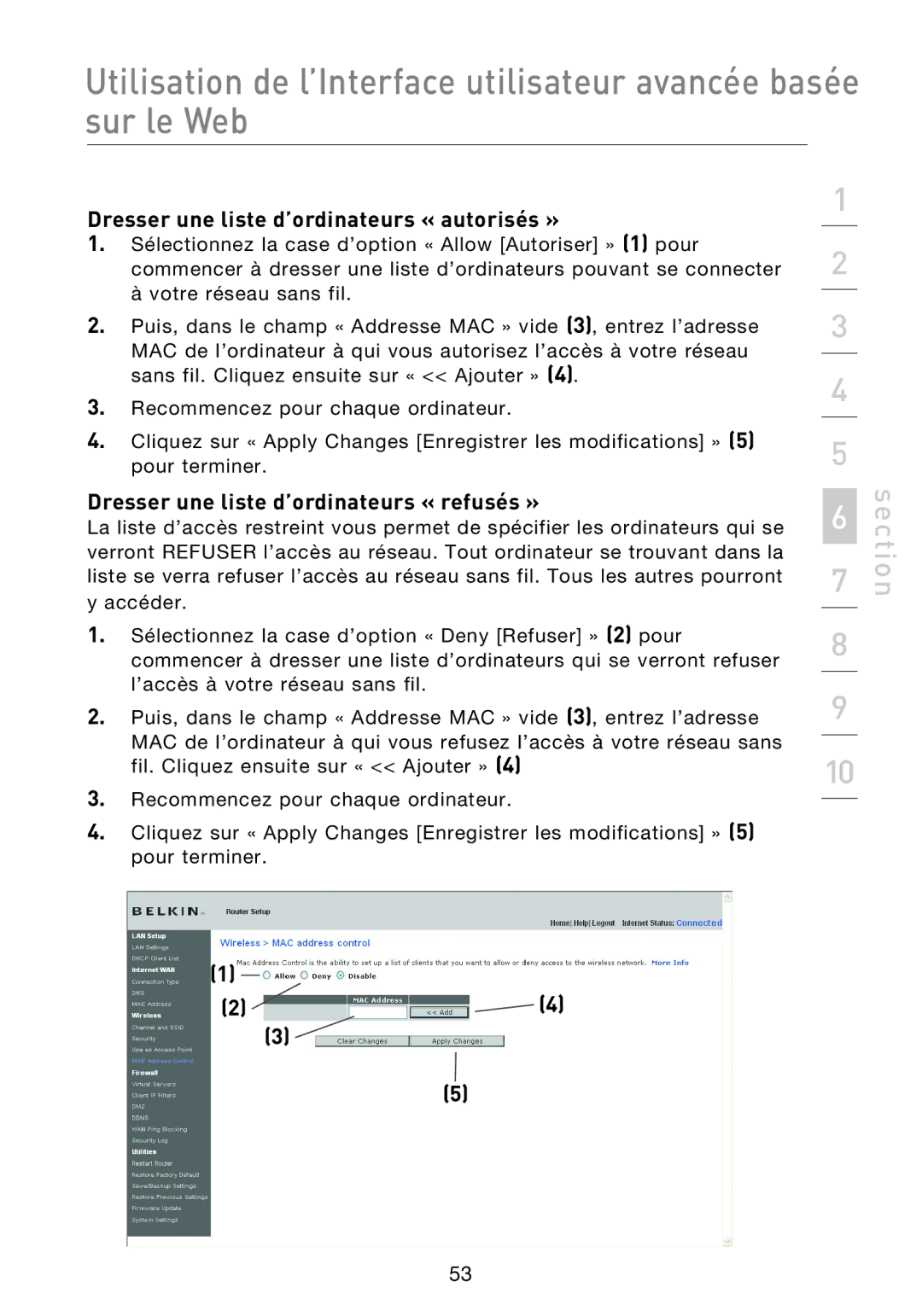 Belkin F5D8233EA4 user manual Dresser une liste d’ordinateurs « autorisés », Dresser une liste d’ordinateurs « refusés » 