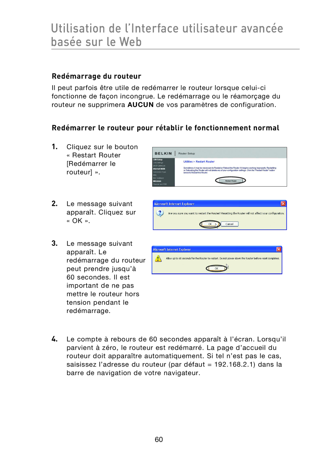 Belkin F5D8233EA4 user manual Redémarrage du routeur, Redémarrer le routeur pour rétablir le fonctionnement normal 