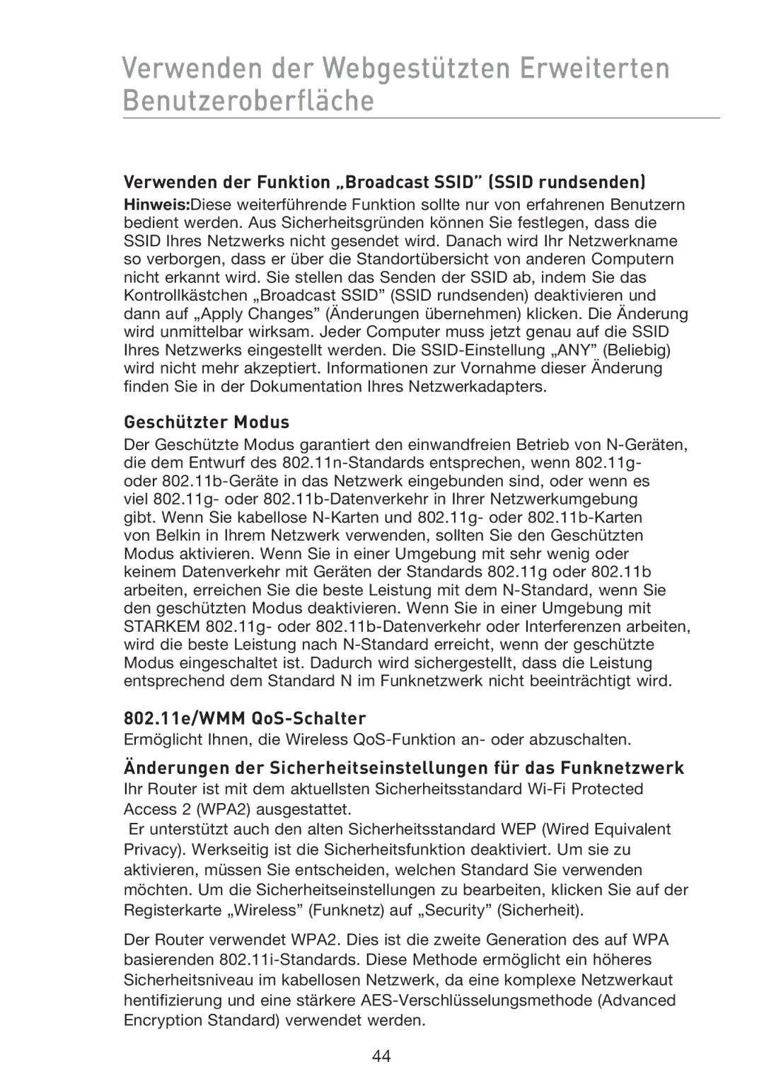 Belkin F5D8233EA4 Verwenden der Funktion „Broadcast Ssid Ssid rundsenden, Geschützter Modus, 802.11e/WMM QoS-Schalter 